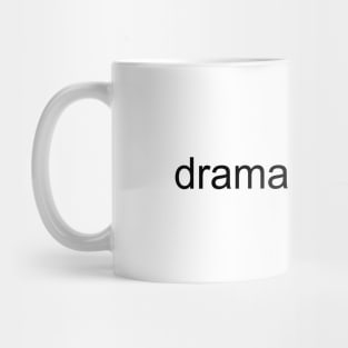 Verified Drama Queen (Black Text) Mug